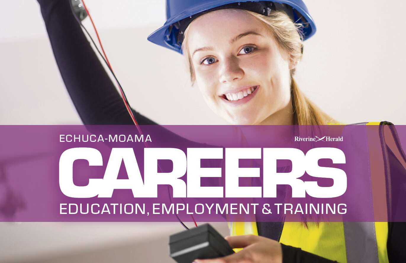 Careers, Education, Employment and Training 2023 Riverine Herald